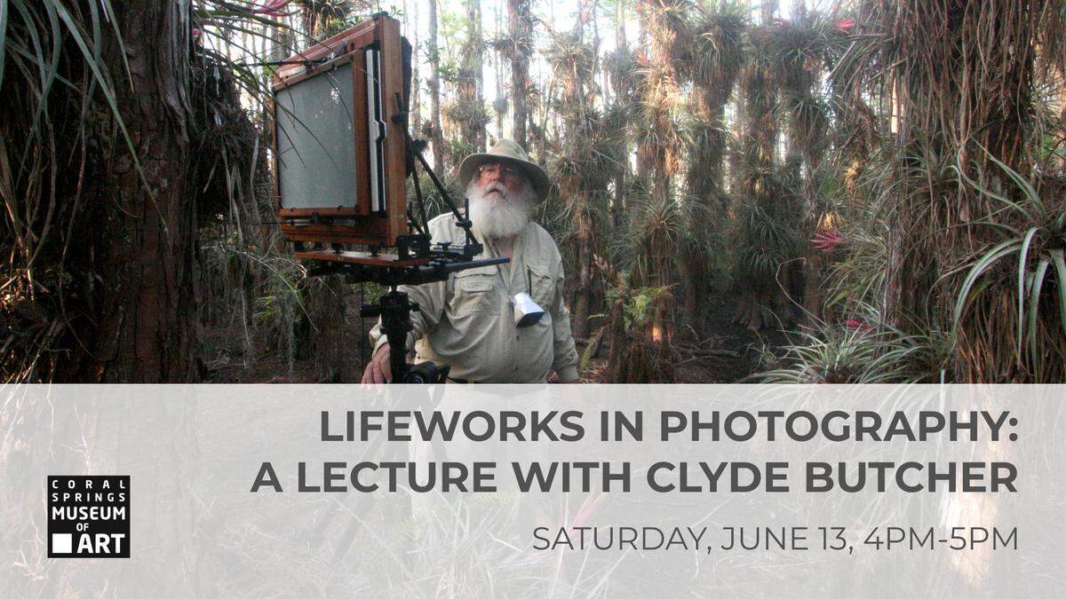 Clyde Butcher, pictured here on a flyer for his lecture at the Coral Springs Museum of Art, has spent most of his life traveling to capture images of beautiful, remote locations around the globe.